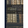 Elementary Education In Ancient Israel