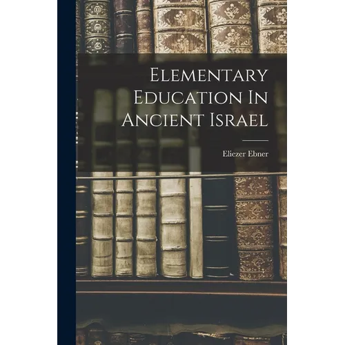 Elementary Education In Ancient Israel