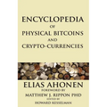 Encyclopedia of Physical Bitcoins and Crypto-Currencies