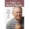 From Fargo to the World of Brands: My Story So Far