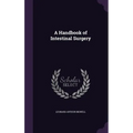 A Handbook of Intestinal Surgery