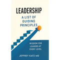 Leadership: A List of Guiding Principles