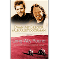 Long Way Round: Chasing Shadows Across the World