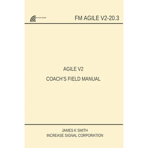 Agile V2 Coach's Field Manual