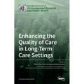 Enhancing the Quality of Care in Long-Term Care Settings