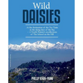 Wild Daisies: At the destination of the Toy Train in the dying days of the Raj -- A North Pointer's recollections of The School on the Hill