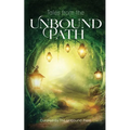 Tales from the Unbound Path