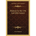 Medicine In The 17th And 18th Century