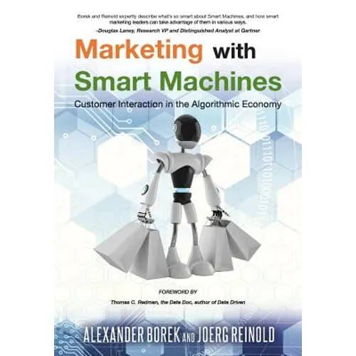 Marketing with Smart Machines: Customer Interaction in the Algorithmic Economy