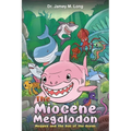 The Miocene Megalodon