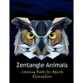 Zentangle animals coloring book for adults relaxation: stress relieving zentangle animals design