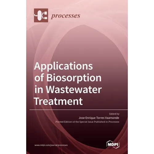 Applications of Biosorption in Wastewater Treatment