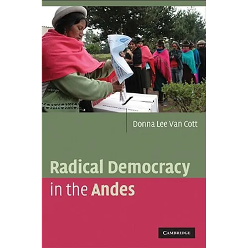 Radical Democracy in the Andes
