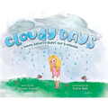 Cloudy Days, When Anxiety Hides the Sunshine