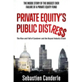 Private Equity's Public Distress: The Rise and Fall of Candover and the Buyout Industry Crash