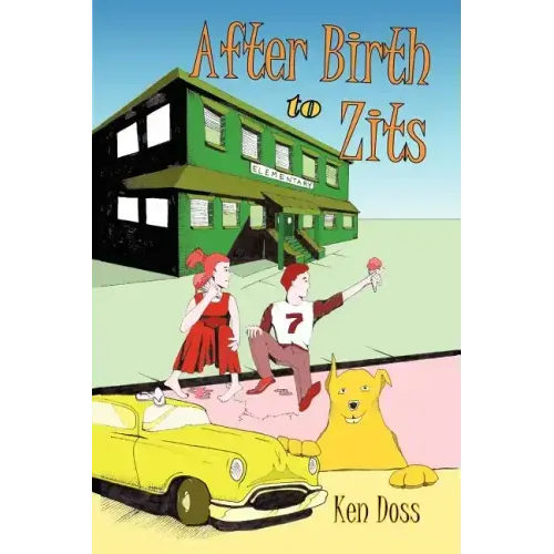 After Birth to Zits