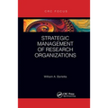 Strategic Management of Research Organizations