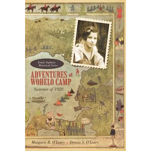 Adventures at Wohelo Camp: Summer of 1928
