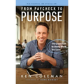 From Paycheck to Purpose: The Clear Path to Doing Work You Love