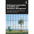 Rethinking Sustainability in Facilities and Workplace Management