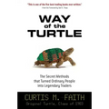 Way of the Turtle: The Secret Methods That Turned Ordinary People Into Legendary Traders: The Secret Methods That Turned Ordinary People Into Legendar