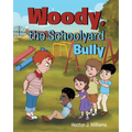 Woody, the Schoolyard Bully