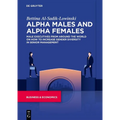 Alpha Males and Alpha Females: Male Executives from Around the World on How to Increase Gender Diversity in Senior Management