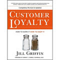 Customer Loyalty: How to Earn It, How to Keep It