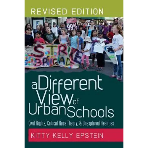 A Different View of Urban Schools: Civil Rights, Critical Race Theory, and Unexplored Realities