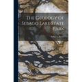 The Geology of Sebago Lake State Park