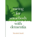 Caring for Somebody with Dementia