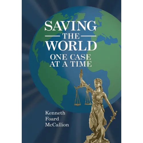 Saving the World One Case at a Time