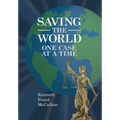 Saving the World One Case at a Time