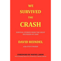 We Survived the Crash: Survival Stories from the Great Recession