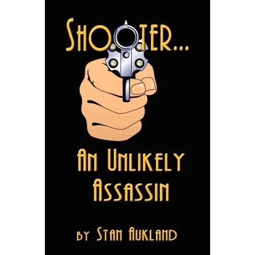 SHOOTER...An Unlikely Assassin