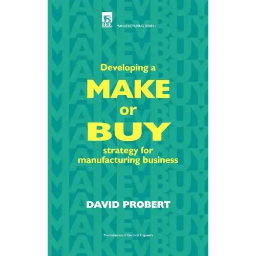 Developing a Make or Buy Strategy for Manufacturing Business