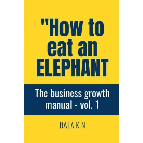 How to Eat an Elephant