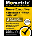 Nurse Executive Certification Review 2026-2027 - 3 Full-Length Practice Tests, Exam Secrets Study Guide for the Ancc Nurse Executive: [6th Edition]