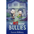 I am NOT scared of BULLIES