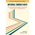 Internal Consultants: The Driving Force Behind Innovation and Success in Organizations
