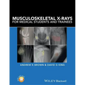 Musculoskeletal X-Rays for Medical Students and Trainees
