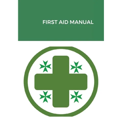 First Aid Manual: Military & Hospitaller Order of Saint Lazarus of Jerusalem