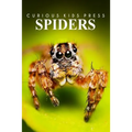 Spiders - Curious Kids Press: Kids book about animals and wildlife, Children's books 4-6
