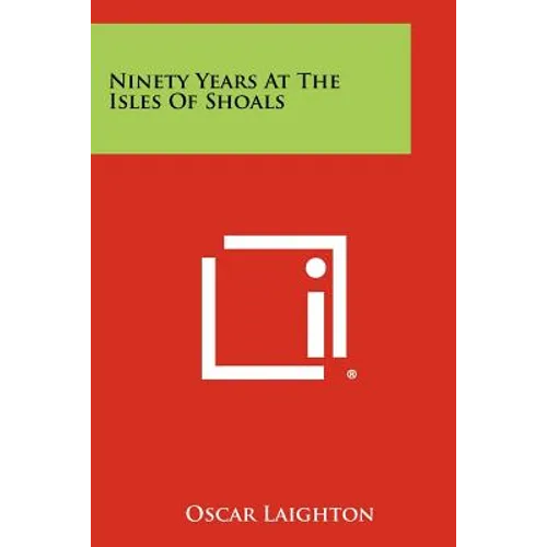 Ninety Years At The Isles Of Shoals