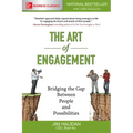 The Art of Engagement: Bridging the Gap Between People and Possibilities