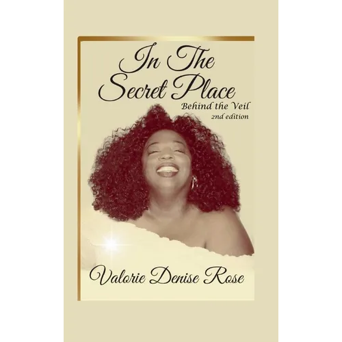 In the Secret Place: Behind the Veil