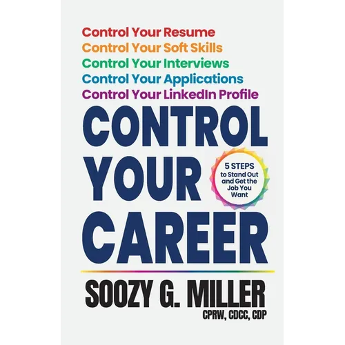 Control Your Career: 5 Steps to Stand Out and Get the Job You Want