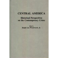 Central America: Historical Perspectives on the Contemporary Crises
