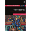 The Gay Science: Intimate Experiments with the Problem of HIV