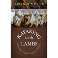 Kayaking with Lambs: Notes from an East Tennessee Farmer